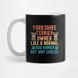 Yorkshire Terrier Owner Mug